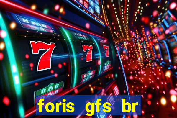 foris gfs br instituicao de pagamento ltda